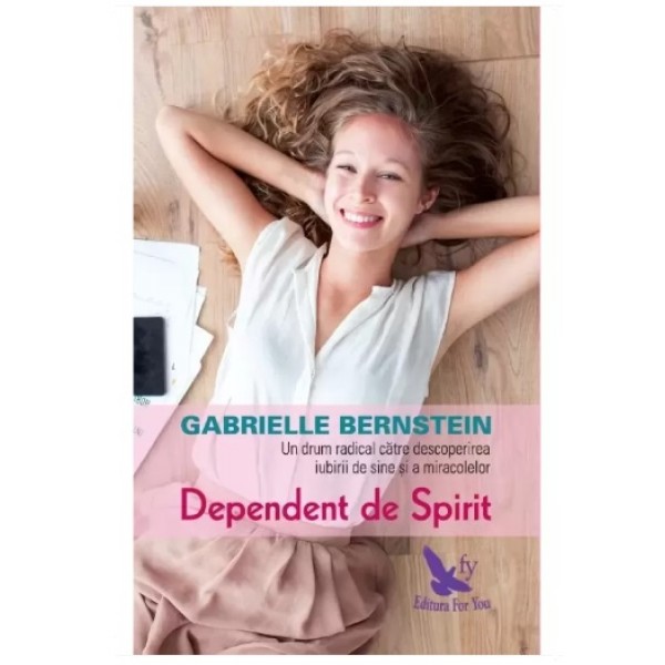 Dependent de Spirit – Gabrielle Bernstein