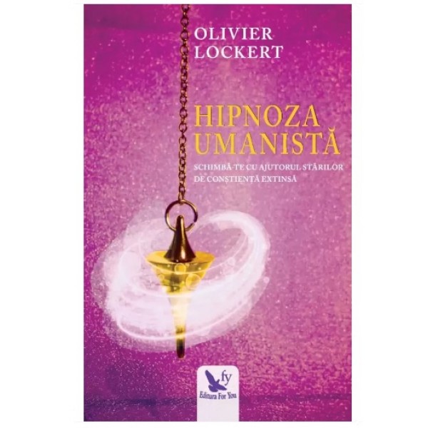 Hipnoza umanistă – Olivier Lockert