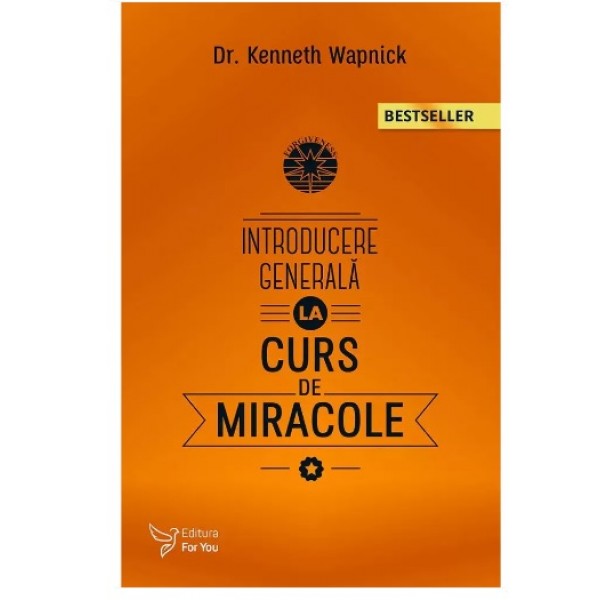 Introducere generală la „Cursul de miracole” – Kenneth Wapnick