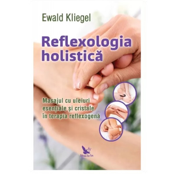 Reflexologia holistică – Ewald Kliegel
